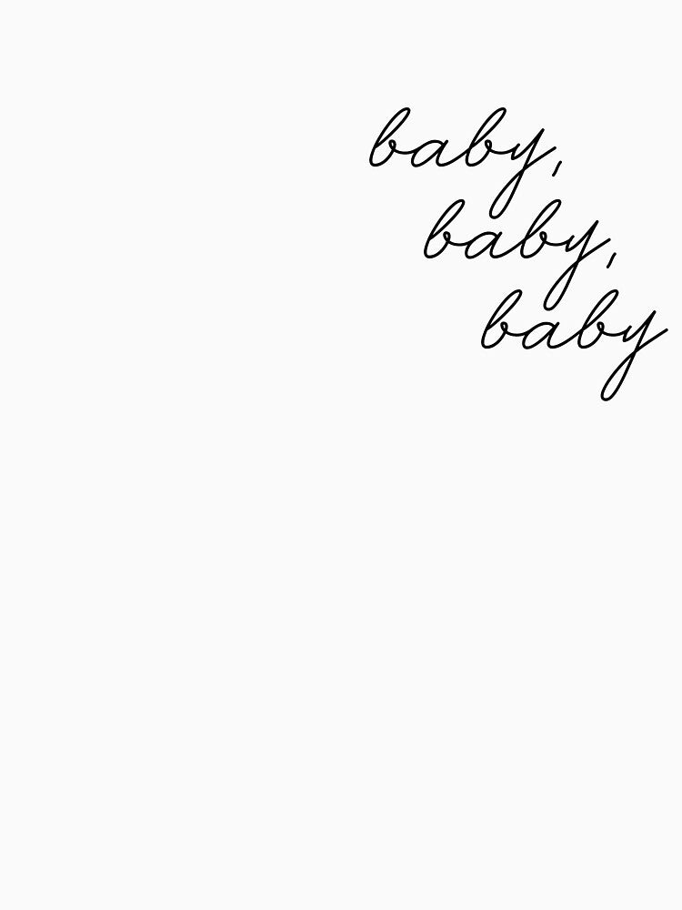 Baby, Baby, Baby by kaitlincurtis2