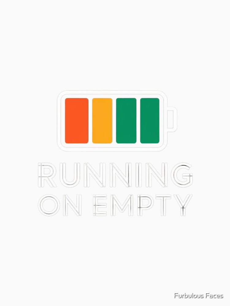 Running on Empty Battery by Furbulous Faces