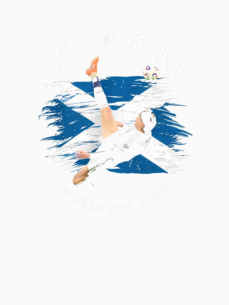 We'll be coming 2026 - Scotland World Cup 2026 – Tartan Army Returns T-Shirt_83870657 by KTY-NUSS