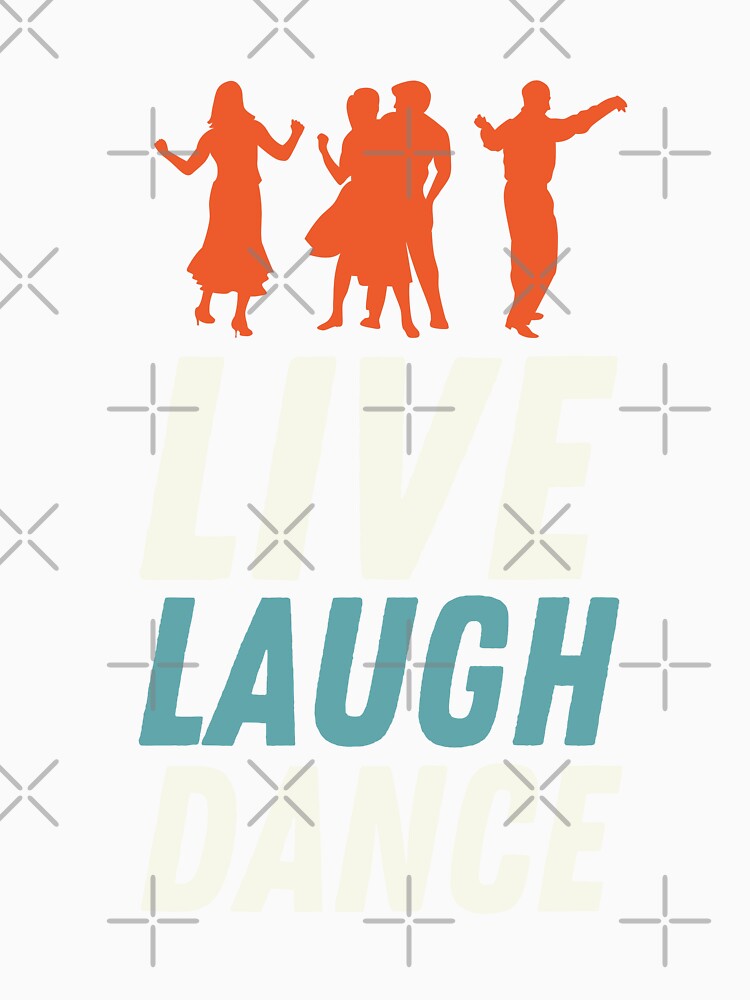 Live Laugh Dance - Short Motivational Saying | Colorful Stylish Dance Typography by Delandor