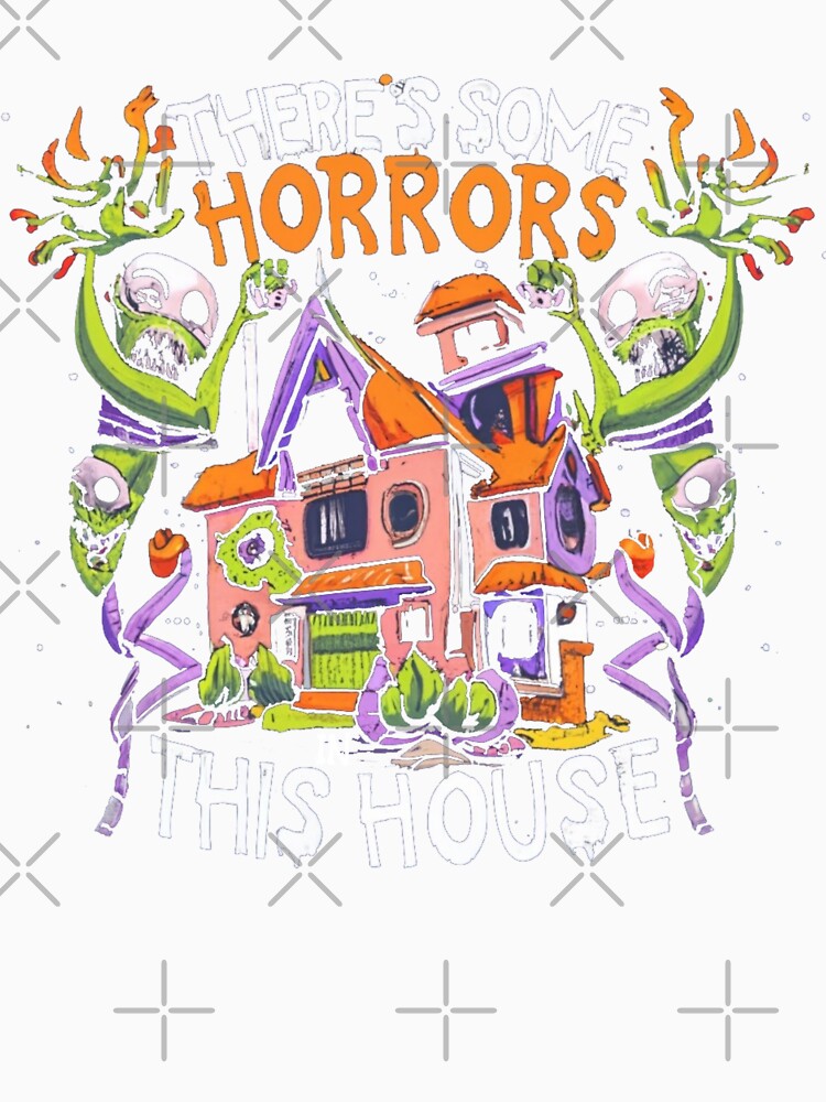 There's Some Horrors in this House The Frightening Reality by INK-Creations