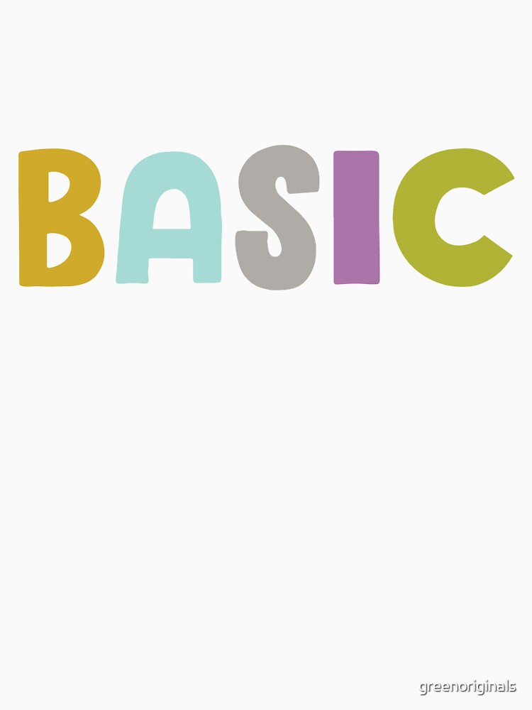 Basic by greenoriginals