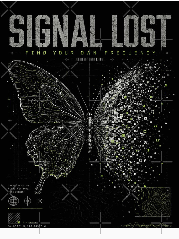 SIGNAL LOST // FIND YOUR OWN FREQUENCY by Dusk & Dawn Apparel