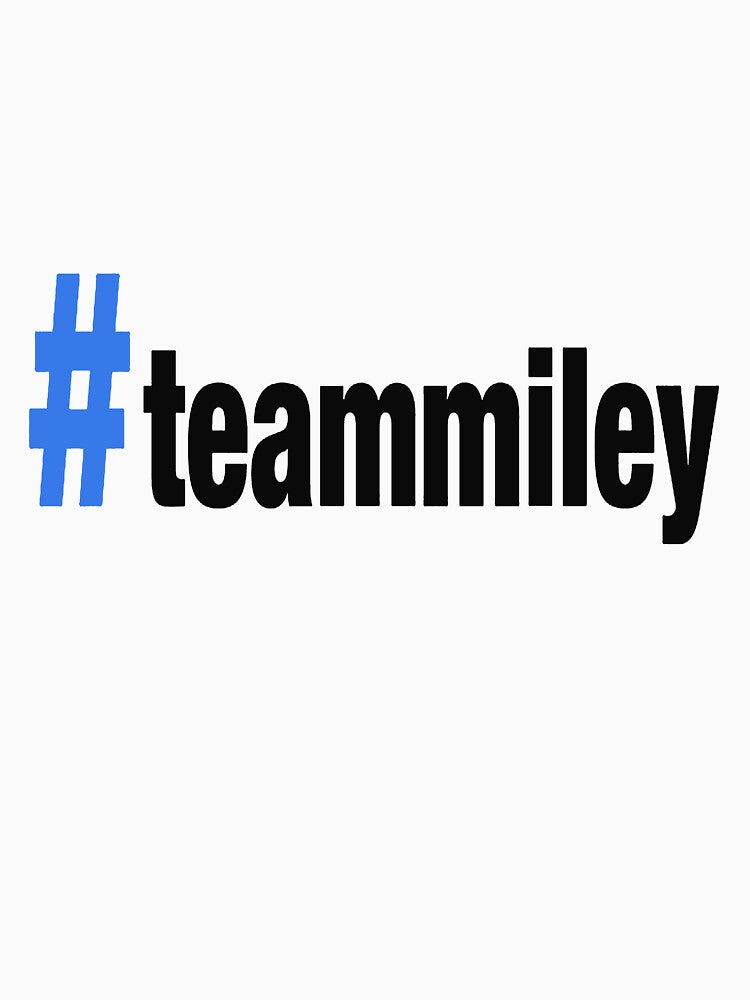 HASHTAG #TEAMMILEY - Miley Cyrus Fans Slim Fit by lehoansmh