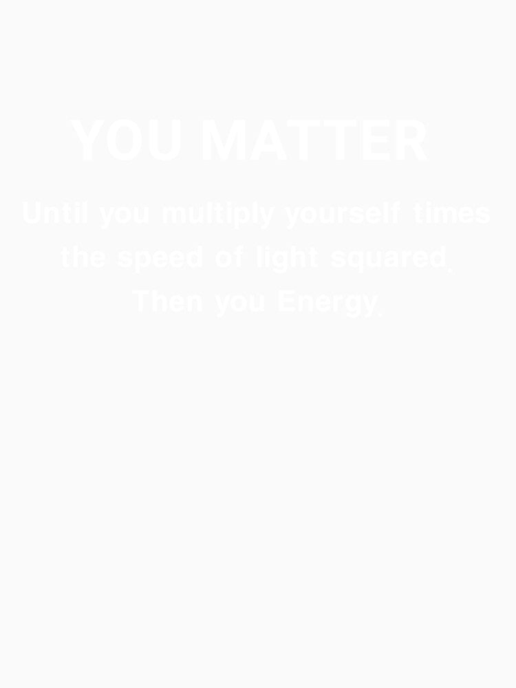 You matter by DRESSIVE