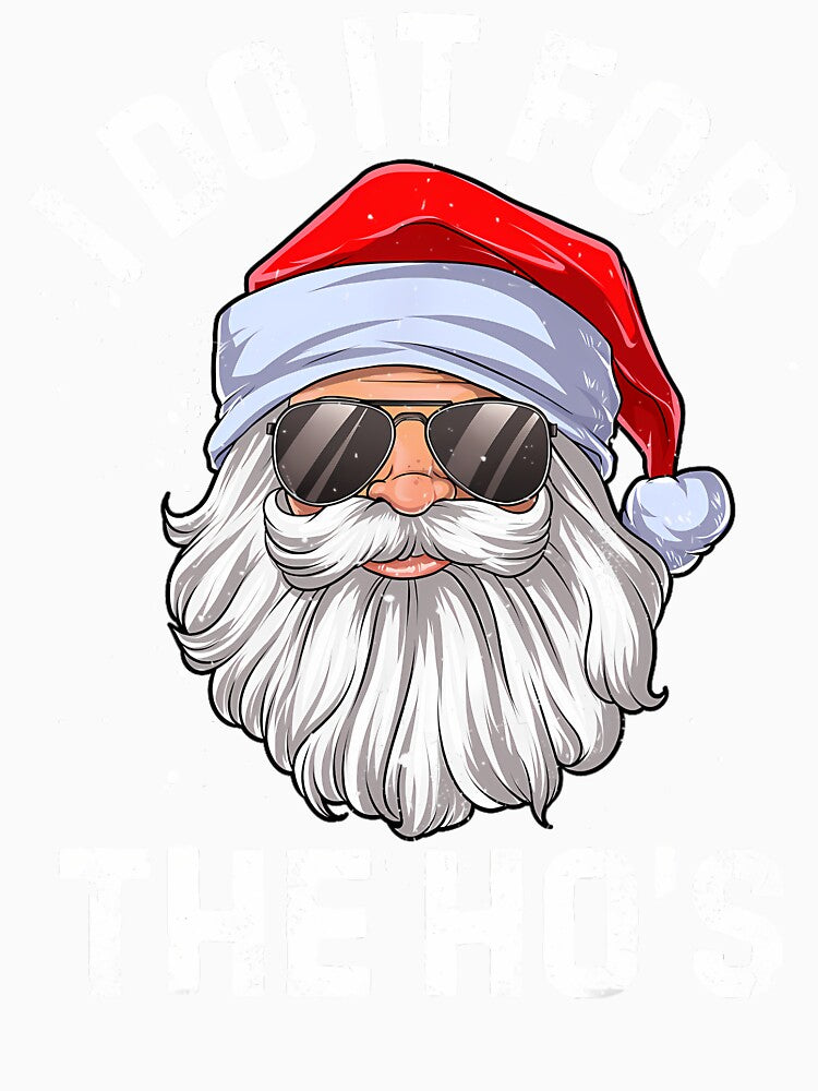 I Do It For The Ho's Funny Inappropriate Christmas 	 Short Sleeve Santa by tqmpufbgef0