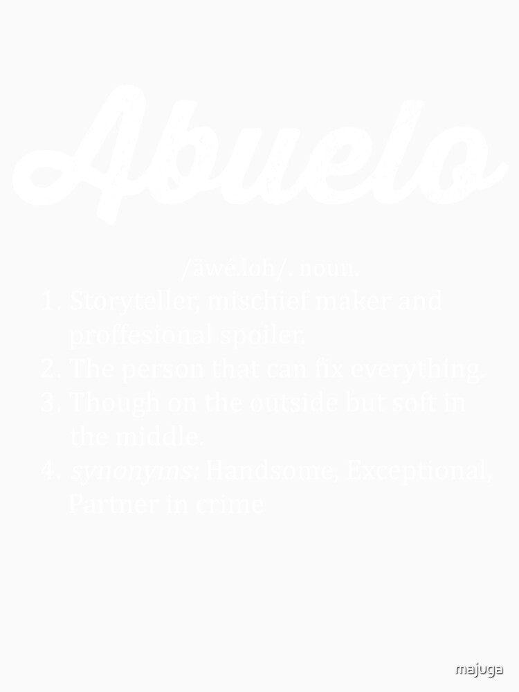 Abuelo Definition Gift for Abuelo grandaddy Funny Spanish by majuga