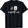 I Crack Myself Up Retro Funny Sarcastic Mahjong Lover T-Shirt