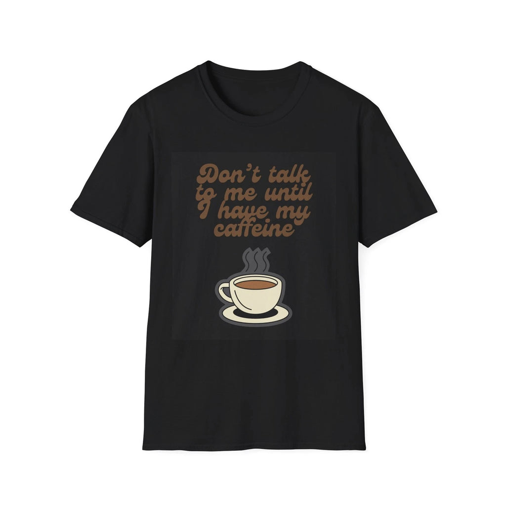Funny Coffee T-Shirt, Humorous Caffeine Tee, Sarcastic Barista Top, Coffee Lover