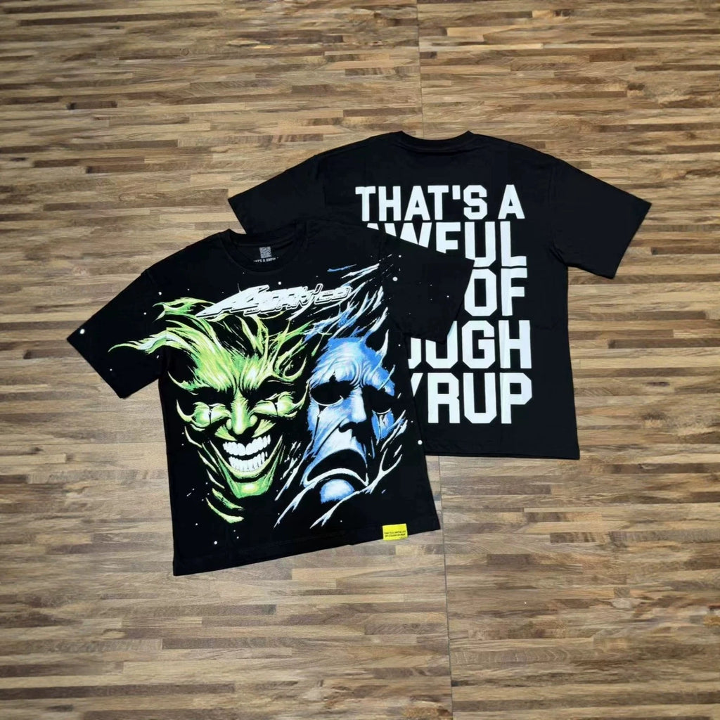 THAT'S A AWFUL LOT OF COUGH SYRUP Loose and casual T-shirt