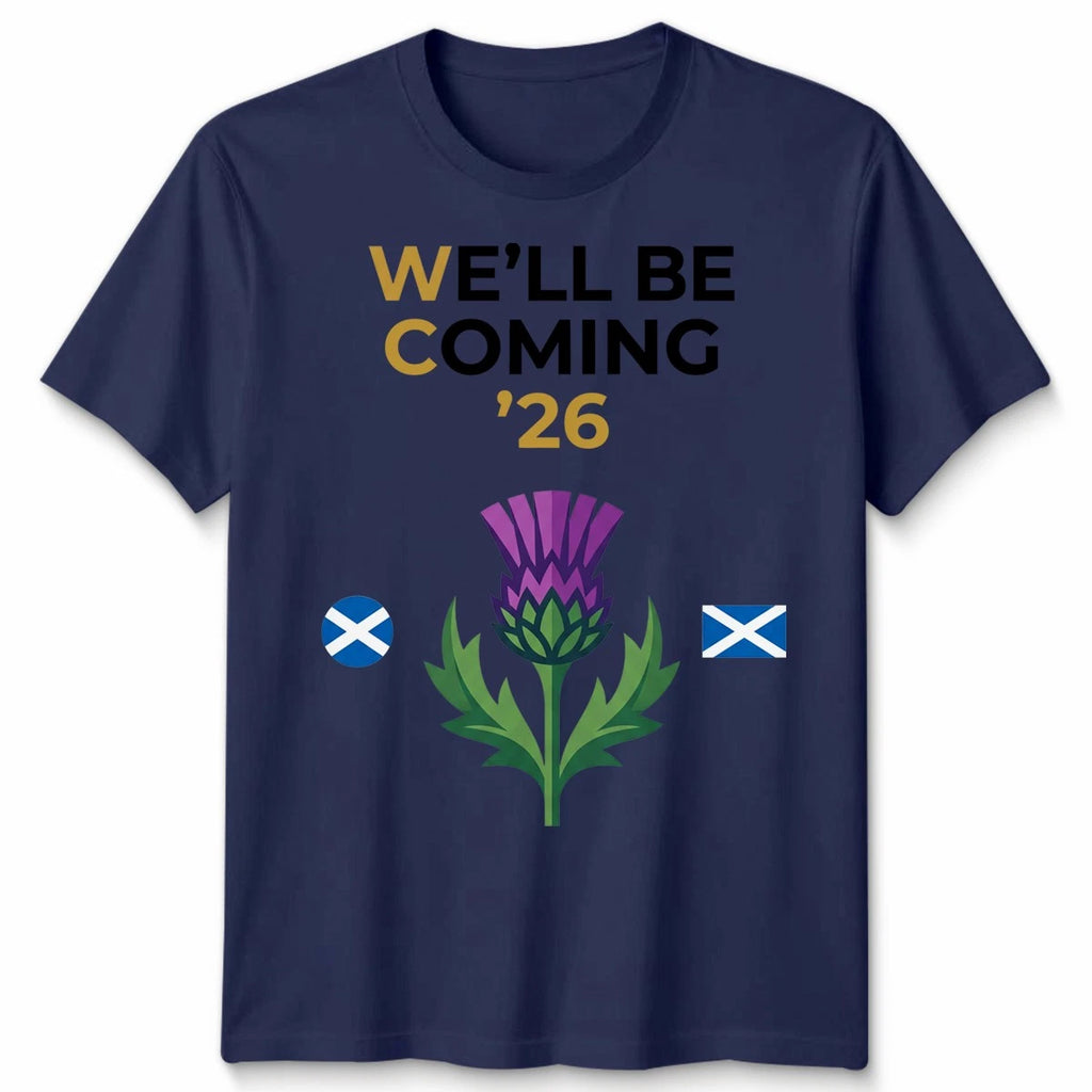 Scotland Unisex Football T Shirt We'll Be Coming Tee Scotland Fan Gift