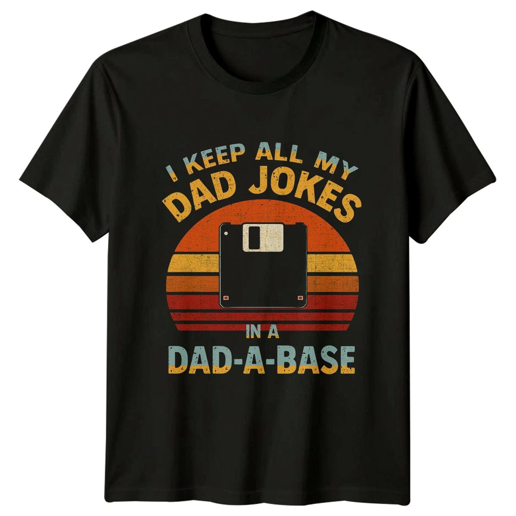 I Keep All My Dad Mens T-Shirt Dad Jokes Fathers Day Fathers Day Gift For Him
