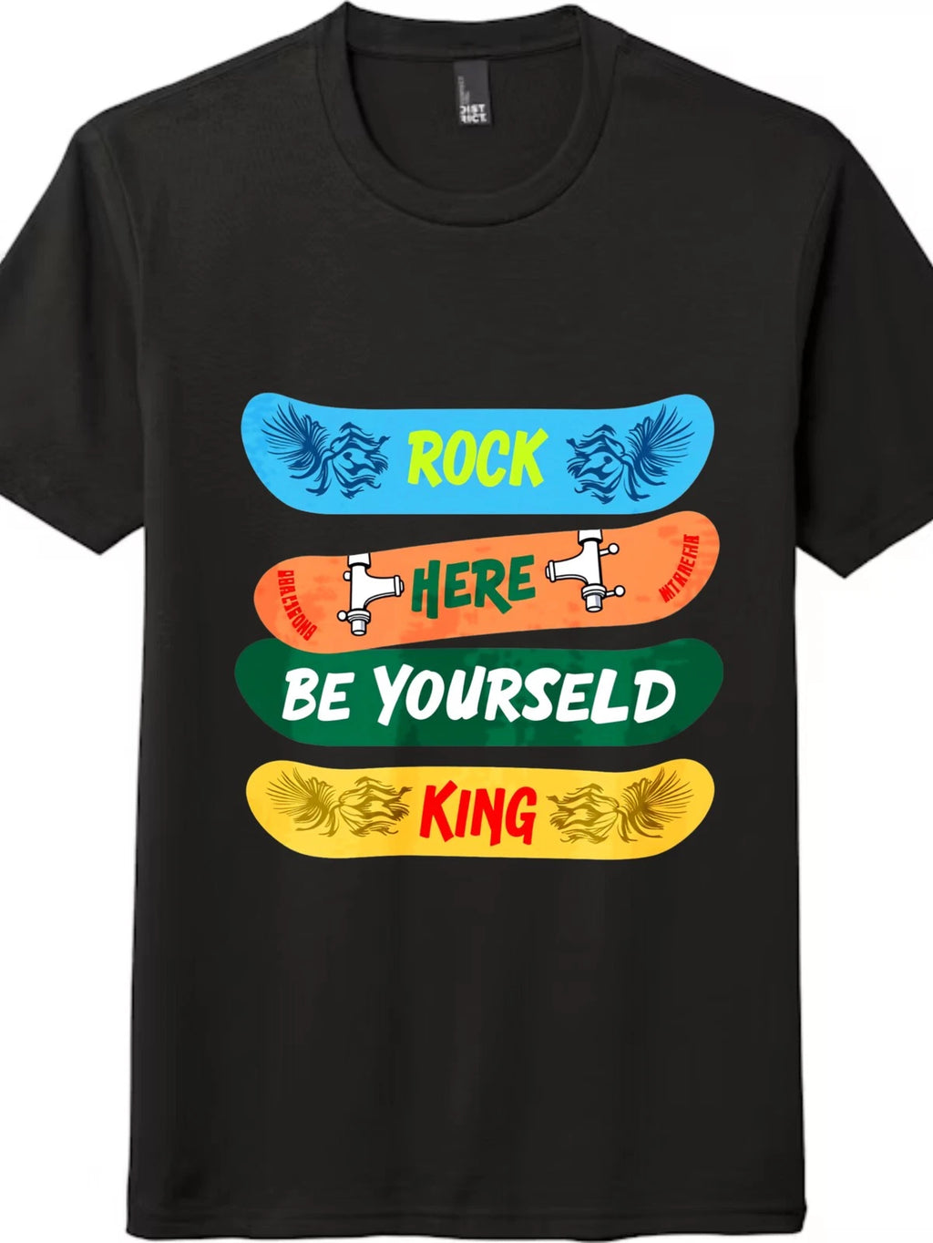 Rock Here Be Yourself King Skateboard T-Shirt Skater Streetwear Graphic Tee