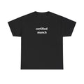 Certified Munch Funny Meme T-Shirt