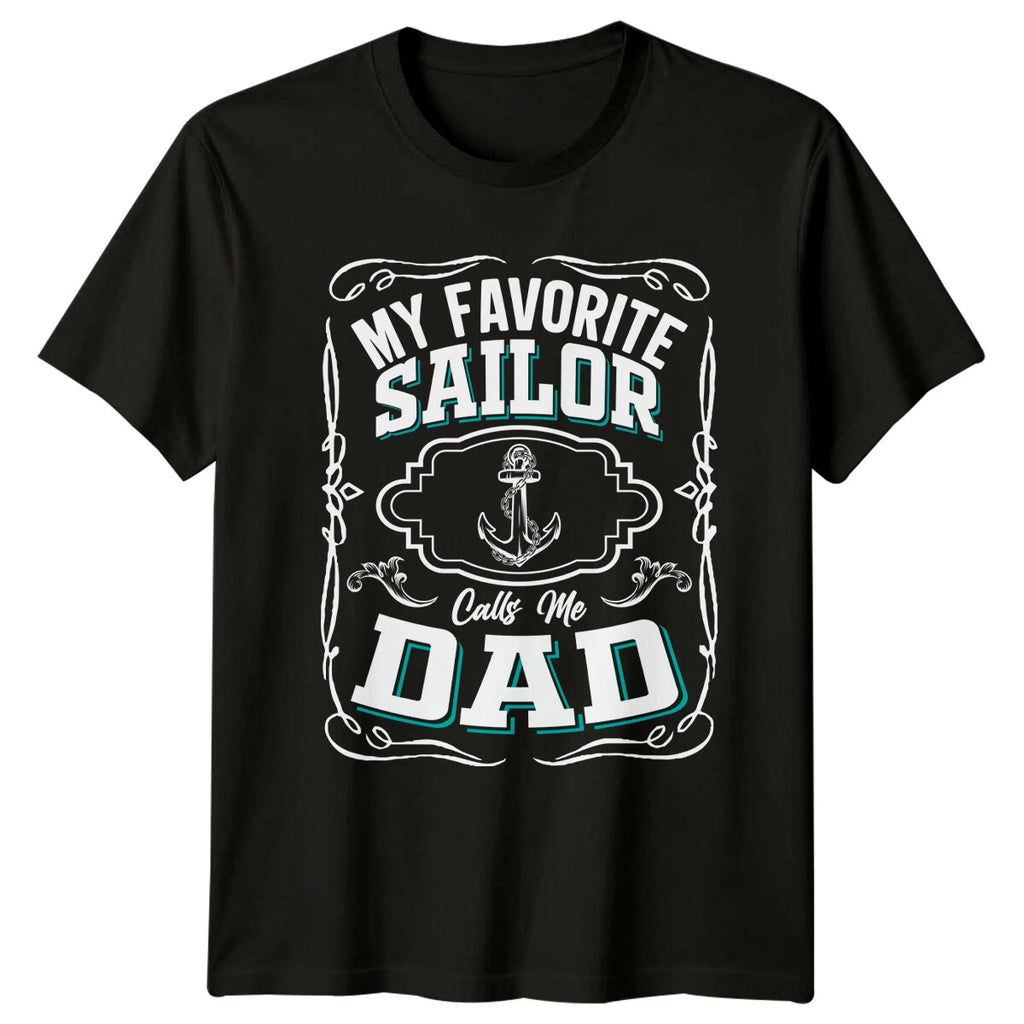 My Favorite Sailor Calls Me Dad Anchor Graphic Fathers Day T-Shirt