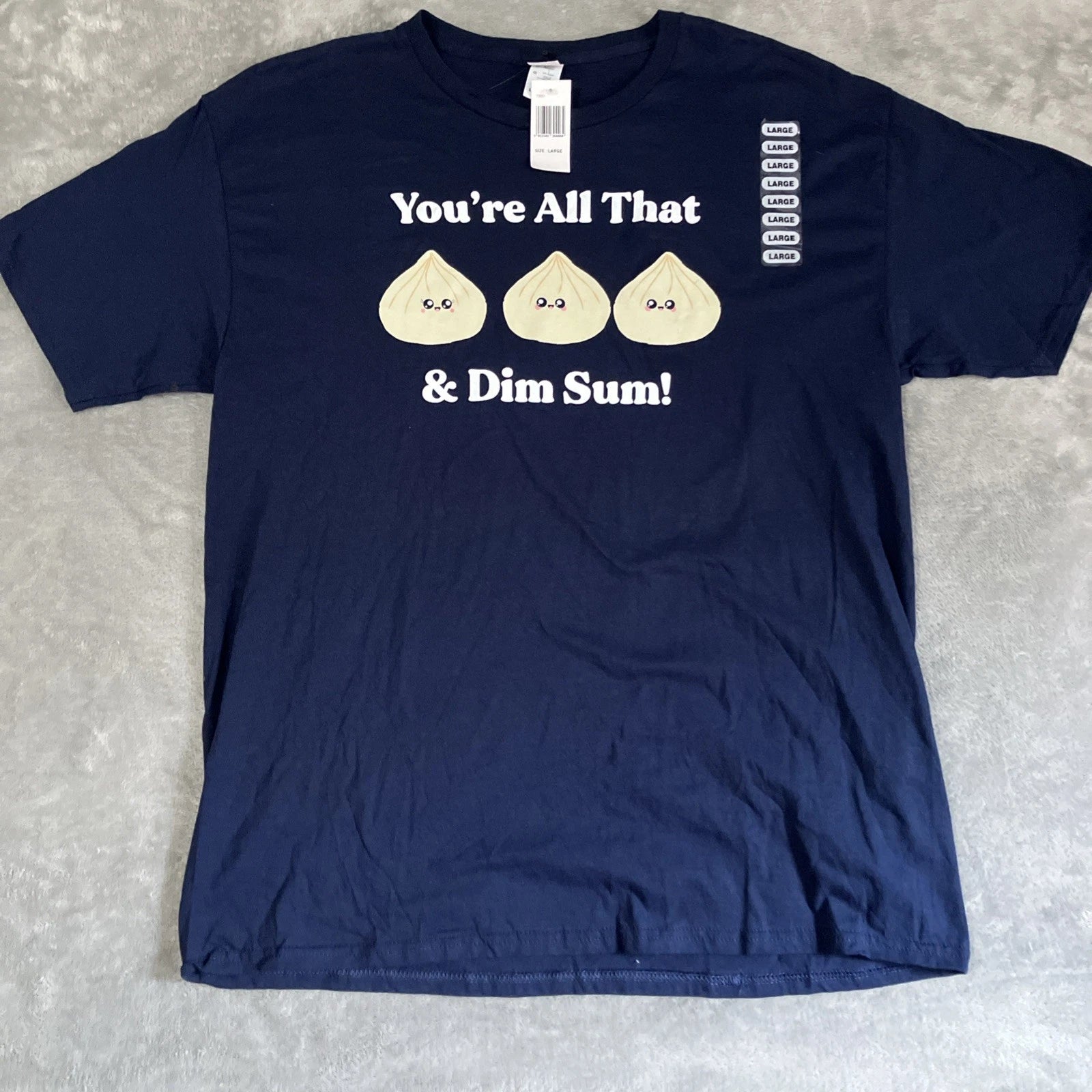 You’re All That & Dim Sum T-Shirt Navy Blue Large FOTL Punny Funny Dad Jokes