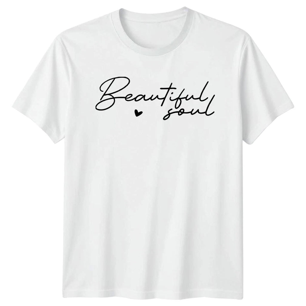 Beautiful Soul Womens T-Shirt Positive Affirmation Birthday Gift For Her