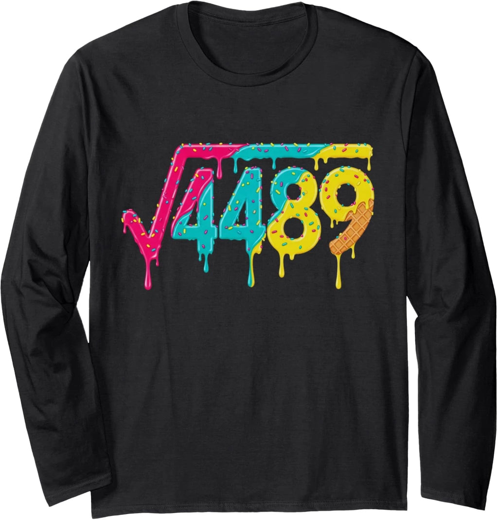 67 Cream Drip Meme Square Root 4489 Math Joke Long Sleeve T-Shirt