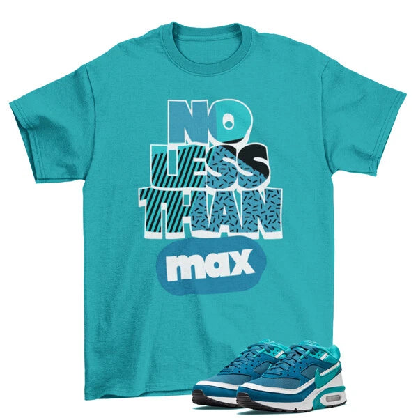 No Less Sneaker BW Shirt Teal to Match Air Max BW OG Marina Blue DJ9648-400