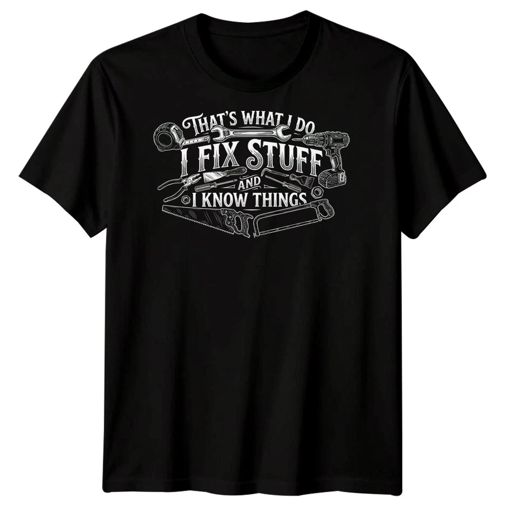I Fix Stuff Mens T Shirt Funny Plumber Electrician Mechanic Graphic Tee
