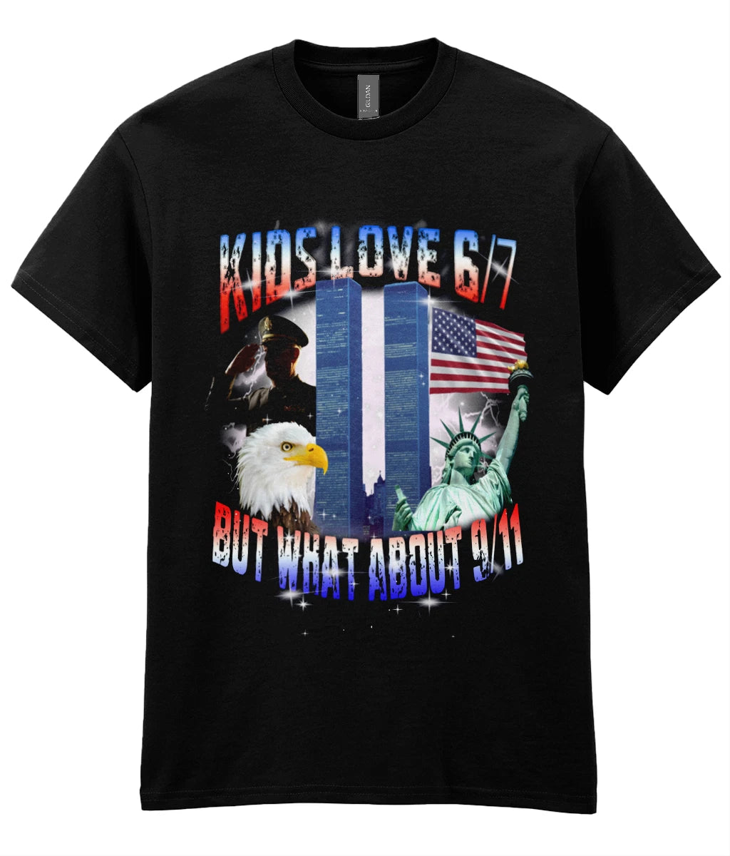 Kids love 67 What about 9/11 T-Shirt | Twin Towers Meme Viral Remember CMOedy