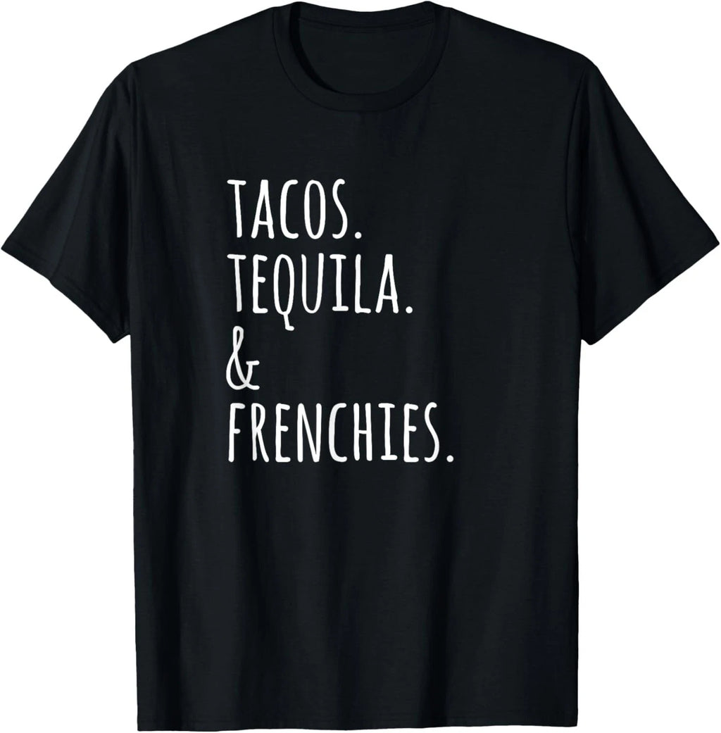 Tacos Tequila And French Bulldogs Funny Dog T-Shirt Gift Unisex T-Shirt