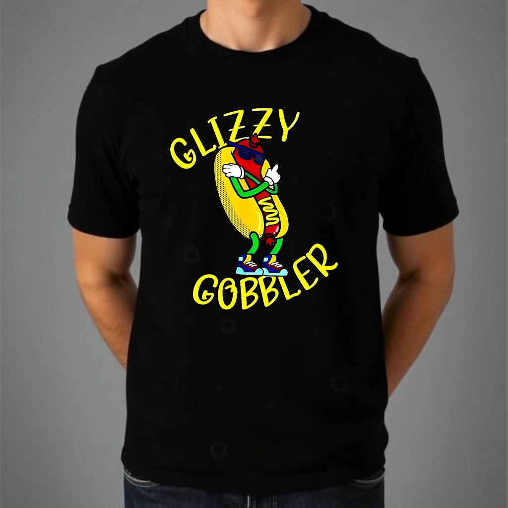 Glizzy Gobbler T Shirt Funny Sarcastic Internet Meme Top Latest Unisex Tee