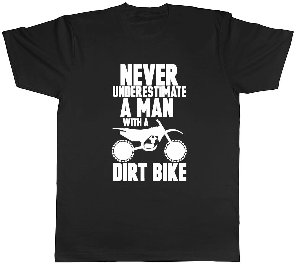 Never Underestimate a Man with a Dirt Bike Mens T Shirt