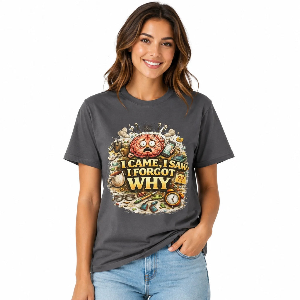I Came I Saw I Forgot Why T-Shirt Funny Forgetful Brain Graphic Tee