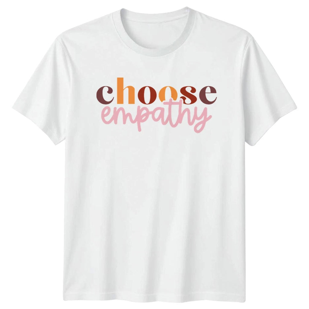 Choose Empathy T-Shirt Mental Health Awareness Empathy Day Gift For Him And Her