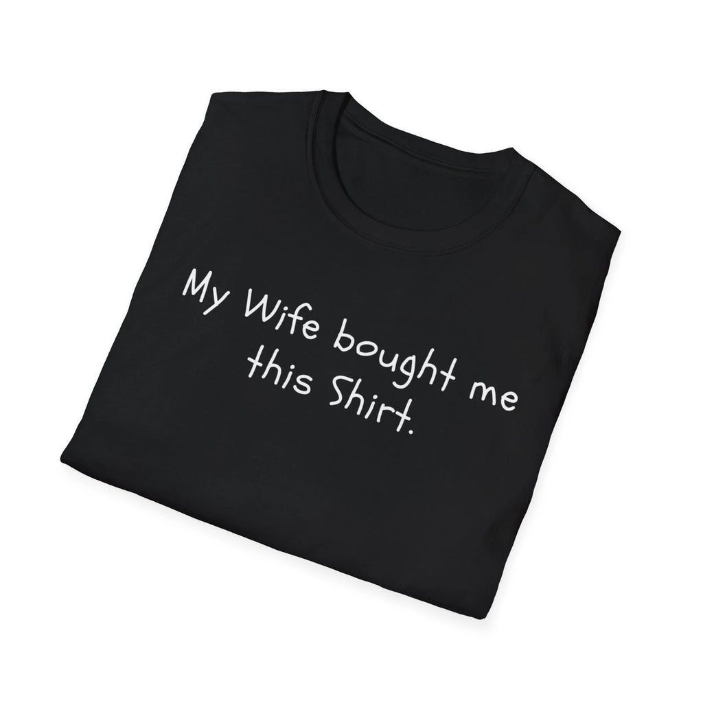 Gift for Husband Shirt, Sarcastic Tee, Joke Spouse Gift, Gift for Men