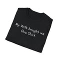 Gift for Husband Shirt, Sarcastic Tee, Joke Spouse Gift, Gift for Men