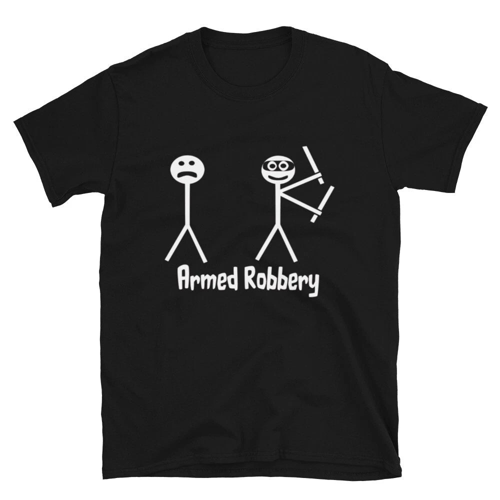 Silly Humor Armed Robbery Classic Fit T-Shirt