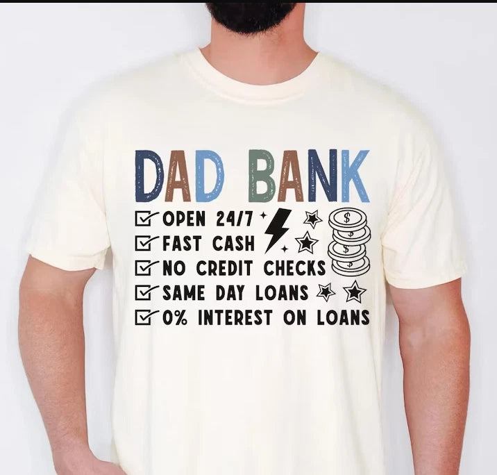 Funny Dad Bank Print Dad Joke Graphic Father's Day Gift S-5XL