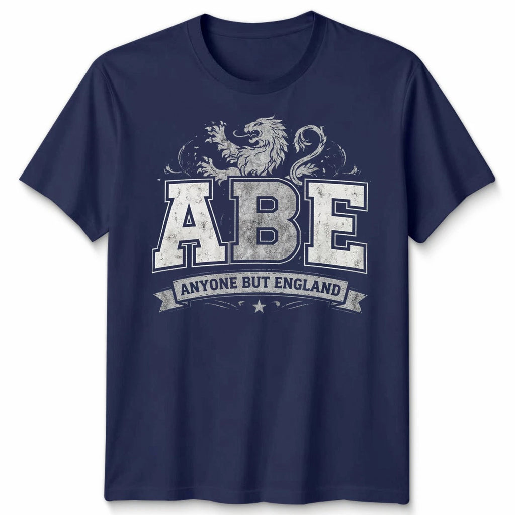 Abe Anyone But England Scotland Navy Unisex Tshirt Football Rugby Sarcastic