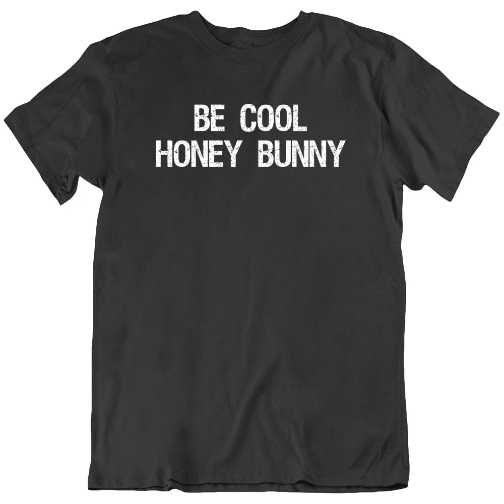 Be Cool Honey Bunny Pulp Fiction Movie Funny T Shirt Tee Gift New