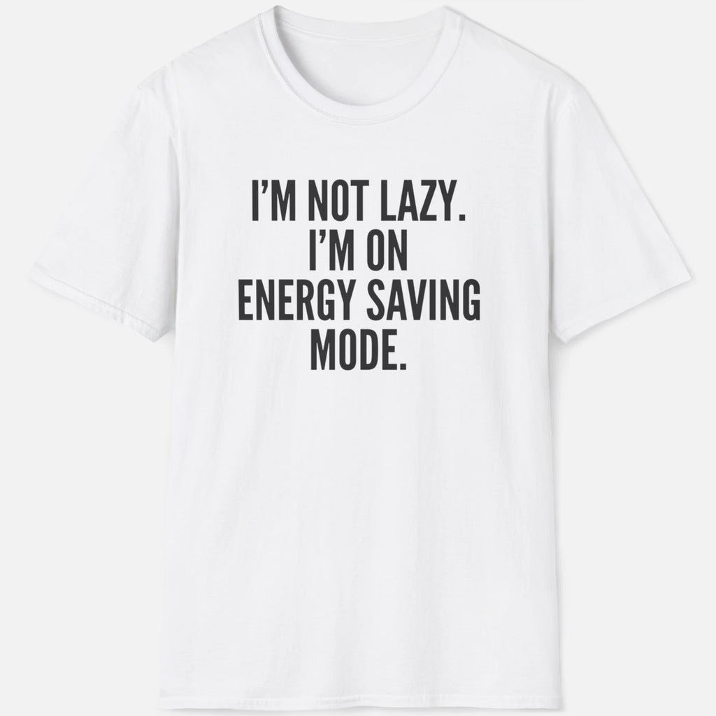 Energy Saving Mode Shirt – Funny Lazy Humor Tee