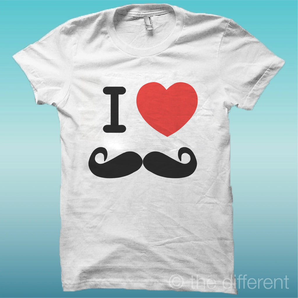 T-Shirt " I Love Mustache " White The Happiness Is Have My T-Shirt New