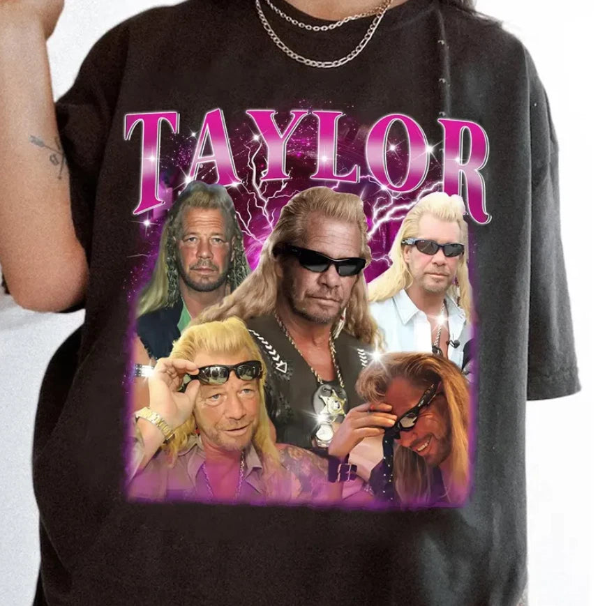 Dog The Bounty Hunter Taylor Shirt, Dog The Bounty Hunter Funny Meme Tshirt