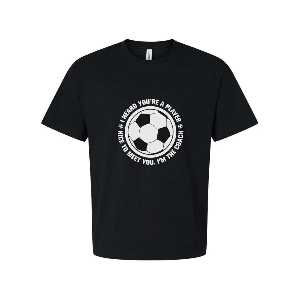 Unisex Soccer Coach T Shirt With Circular Soccer Ball Graphic And Sarcastic Quot