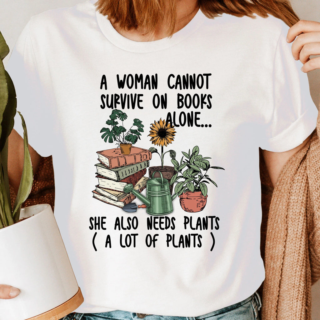 A Woman Cannot Survive Plant Lover Shirt,Gardening Shirt Gardener T-Shirt #GDRN