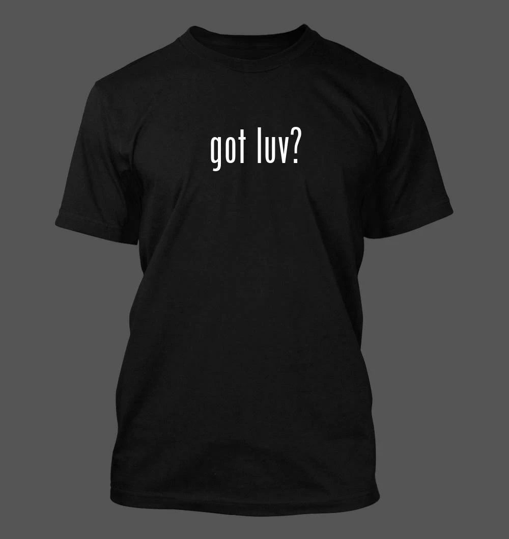 got luv? - Men's Funny T-Shirt New RARE