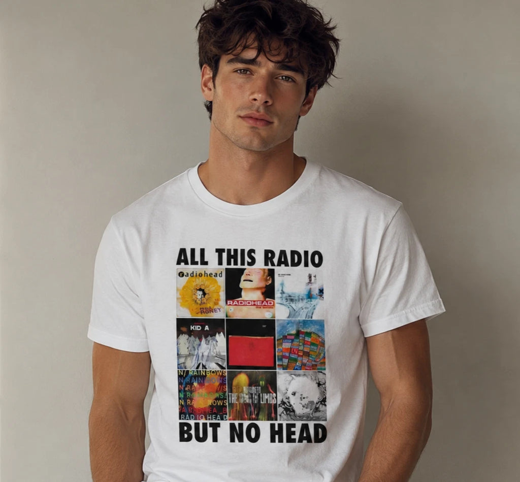 All This Radio But No Head T-Shirt Funny Joke White Graphic Gift Unisex Adult