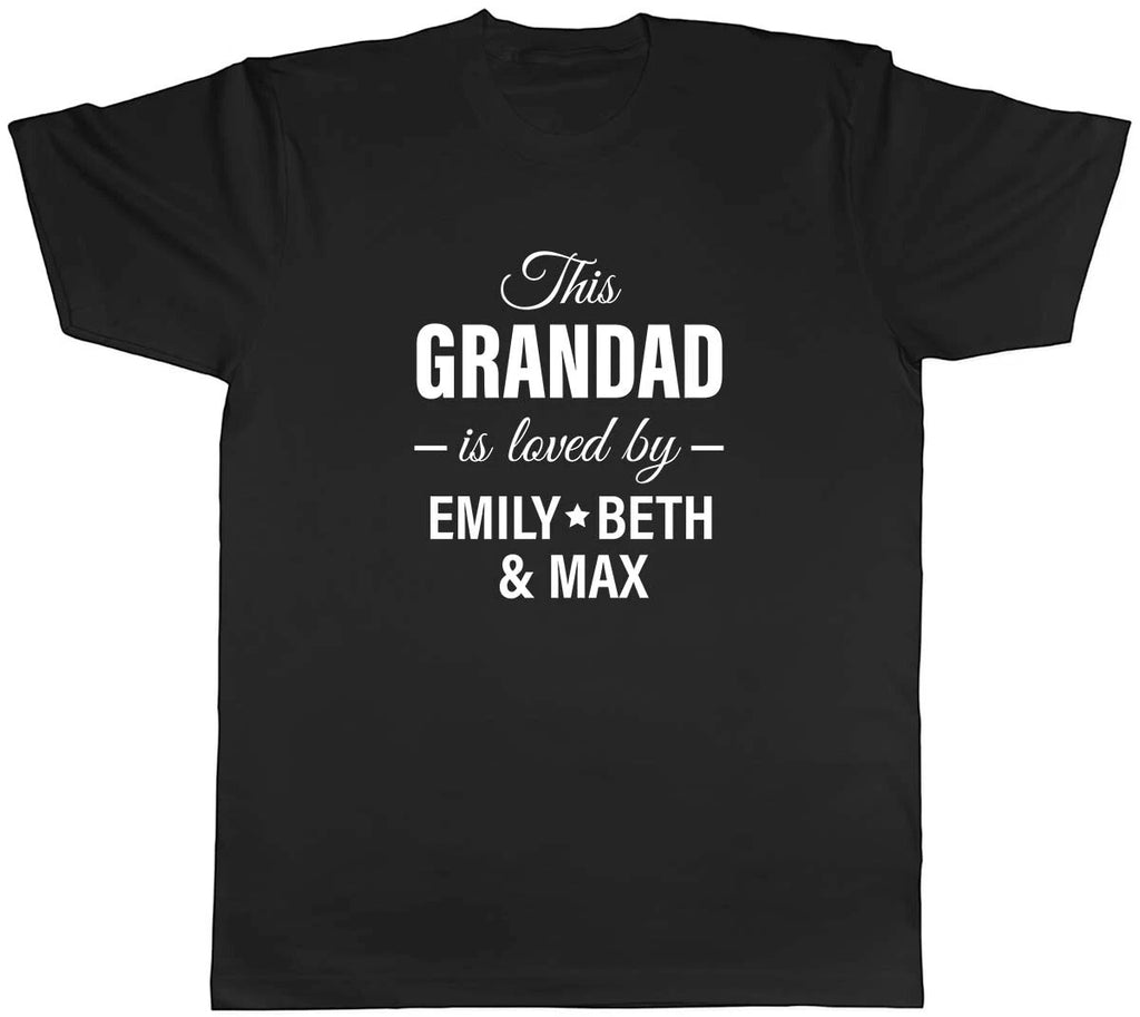 Personalised This Grandad Is Loved By Mens Unisex T-Shirt Tee