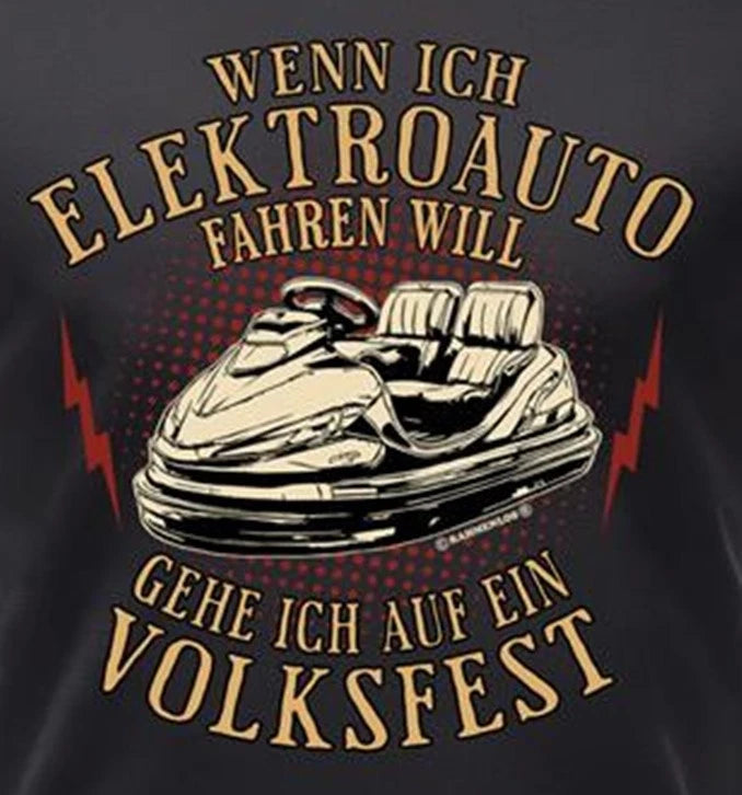 Funny Mens Sayings T-Shirts Electric Car / Folk Festival Funny Men Gifts