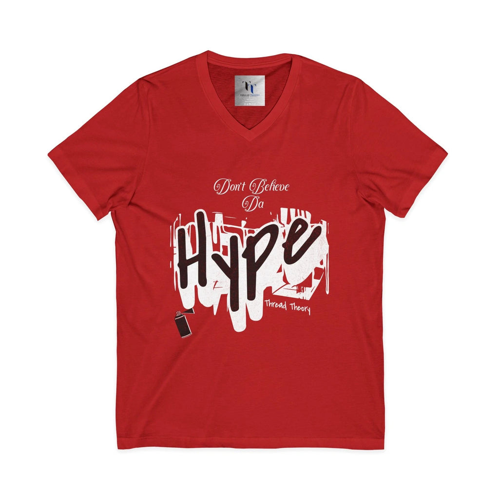 Trendy Graphic V-Neck Tee-Don't Believe the Hype, Casual Shirt, Streetwear Style