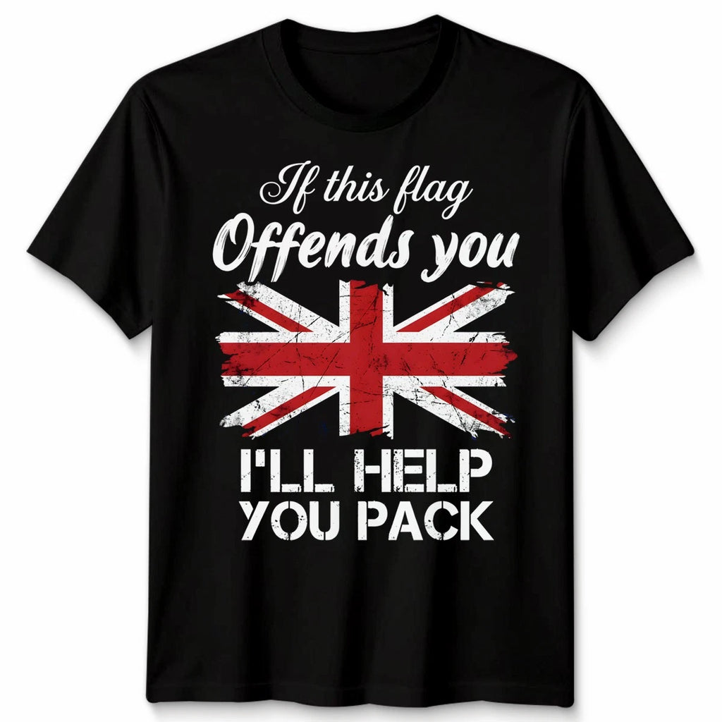 If This Flag Offends You Unisex T Shirt I'll Help You Pack UK Union Jack