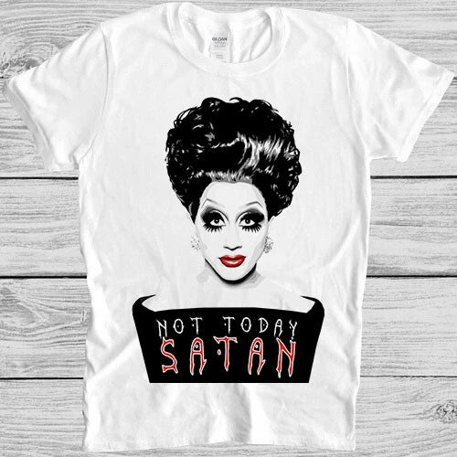 Not Today Satan T Shirt Bianca Rupauk Pride Lgbt Gay Soho Cool Gift Tee 2667