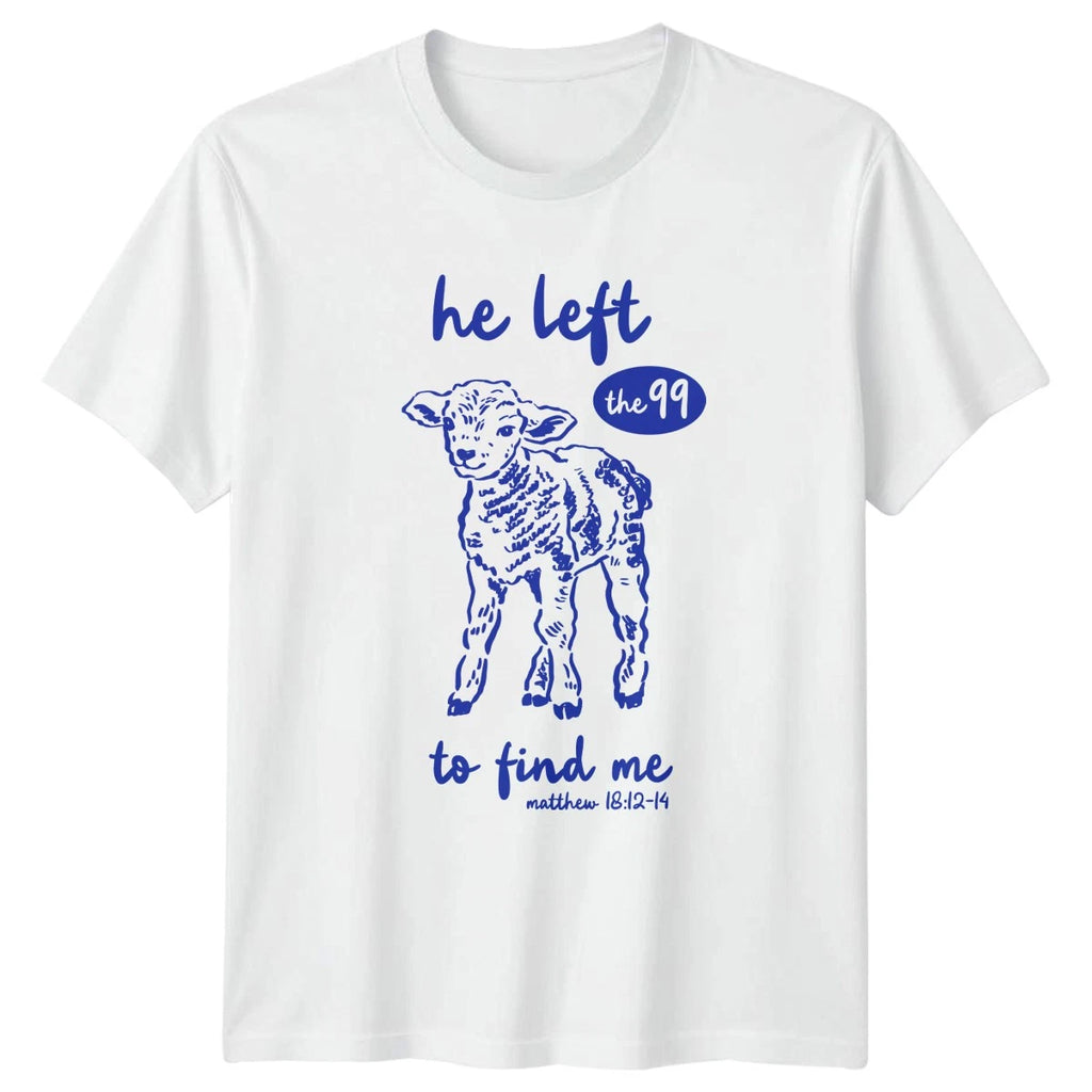 He Left The 99 To T-Shirt Lost Sheep Lamb Christian Faith