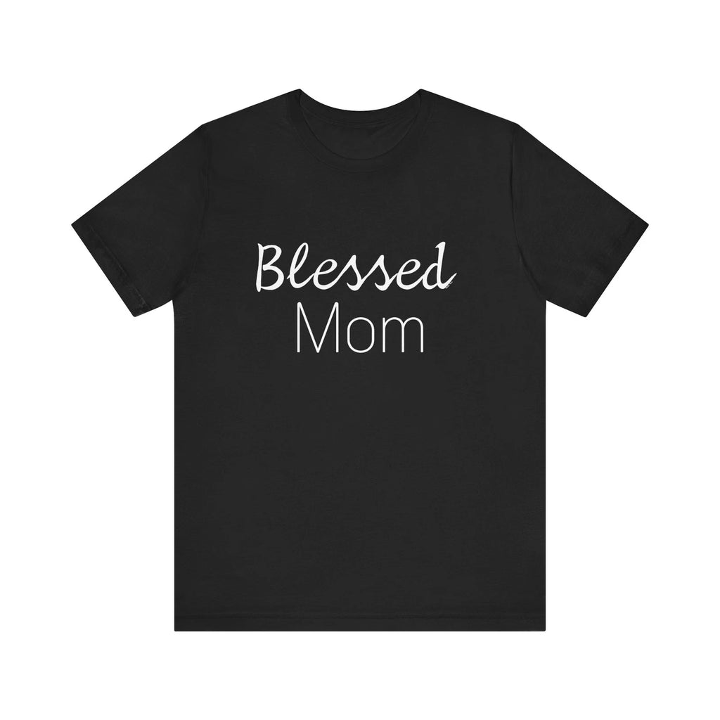 Motherhood Made Fashionable: Comfy and stylish Proud Mom T-shirt l Blessed Mom